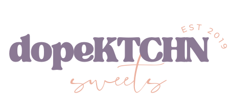 DopeKTCHN Sweets